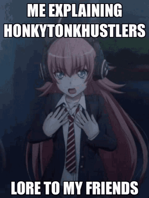 a girl in a suit and tie has her hands on her head and says me explaining honkytonkhustlers
