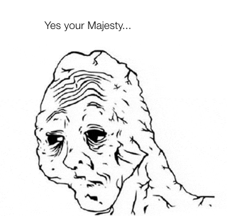 a black and white drawing of a man 's face with the words `` yes your majesty '' written above it .