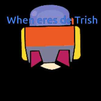 when eres de trish is written on a black background with a cartoon character