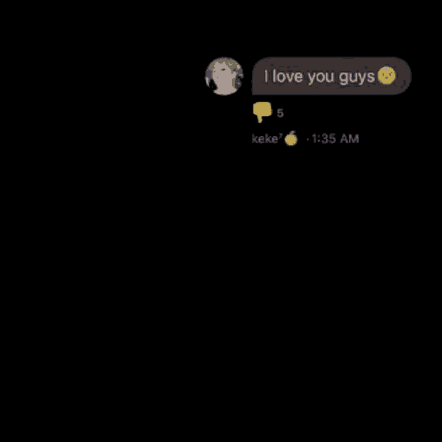 a screenshot of a text message that says i love you guys at the top