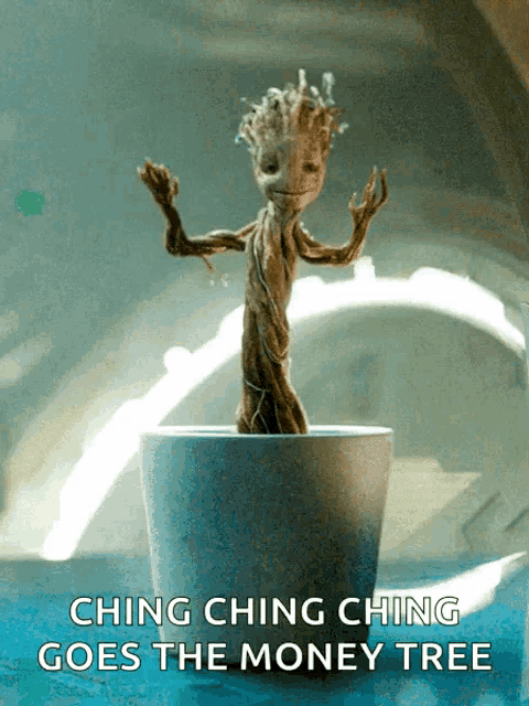 a picture of groot from guardians of the galaxy with the words ching ching ching goes the money tree