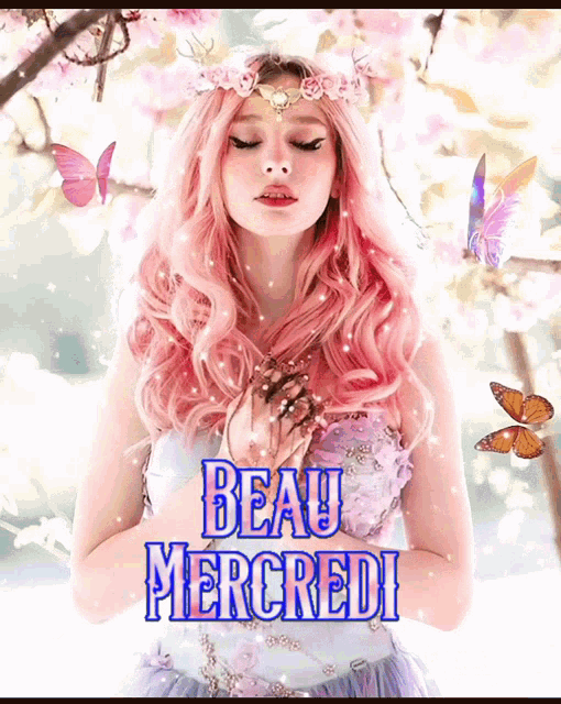 a woman with pink hair is surrounded by butterflies and the words beau mercredi on the bottom