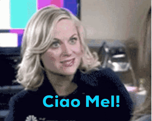 a woman is smiling with the words ciao mel written below her