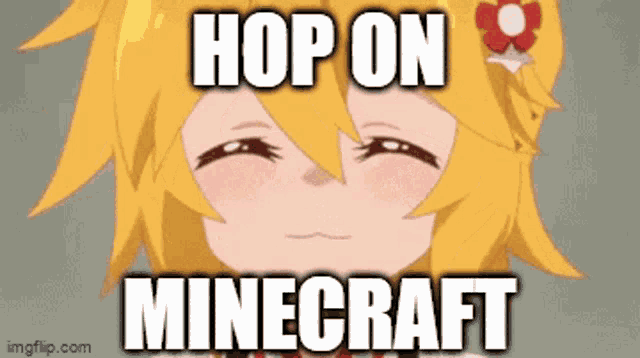 a girl with yellow hair and a flower in her hair says hop on minecraft