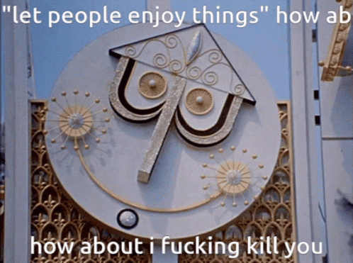 Let People Enjoy Things How About I Fucking Kill You GIF - Let People Enjoy Things How About I Fucking Kill You GIFs