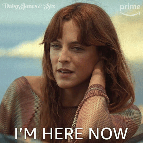 I'M Here Now Daisy Jones GIF - I'M Here Now Daisy Jones Riley Keough GIFs