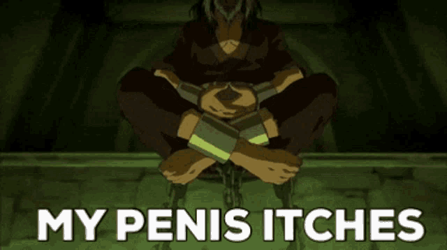 a cartoon of a man sitting with his legs crossed and the words my penis itches above him