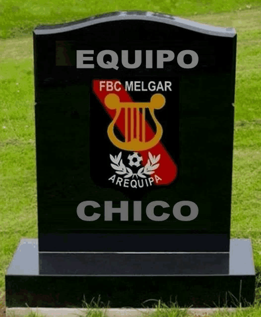 a gravestone that says equipo fcb melgar arequipa chico on it