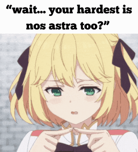 a picture of a girl with the words " wait your hardest is nos astra too " above her