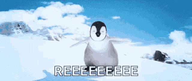 a baby penguin is standing in the snow with the words reeeeeeeee written on the bottom .