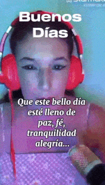 a woman wearing red headphones with the words buenos dias on the top