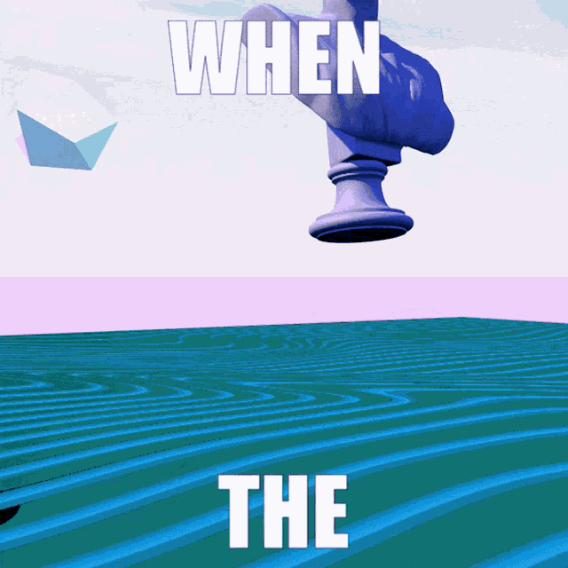 a picture of a chess piece with the words " when the " below it
