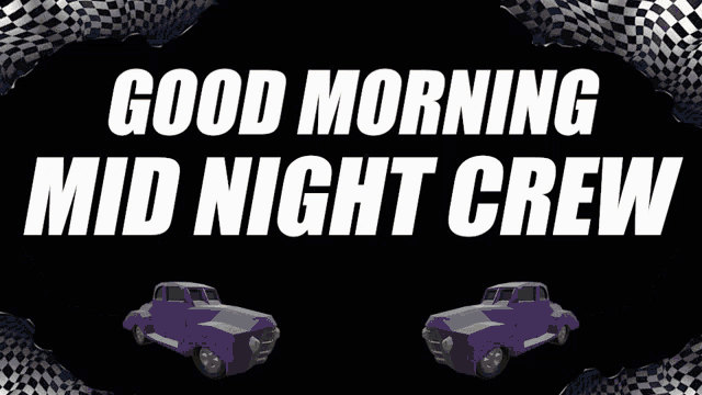 a sign that says " good morning mid night check "