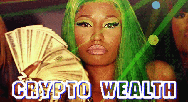 a woman with green hair is holding a fan of money and the words crypto wealth are visible