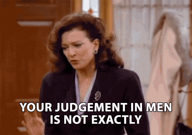 You Judgement In Men Is Not Exactly Shall We Say State Of The Art GIF - You Judgement In Men Is Not Exactly Shall We Say State Of The Art Julia Sugarbaker GIFs