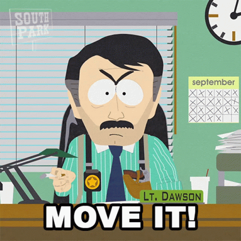 Move It Lieutenant Dawson GIF - Move It Lieutenant Dawson South Park GIFs