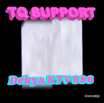 a sign that says ' tq support dekya ktv 686 '