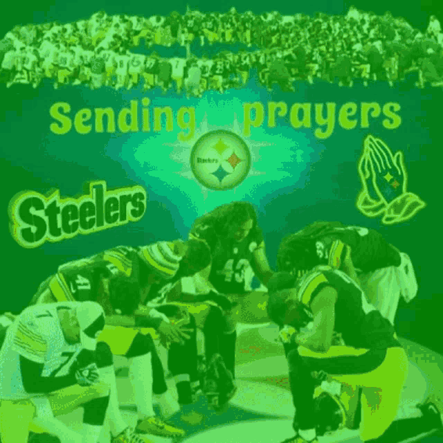 a group of steelers players kneeling down in front of a banner that says sending prayers