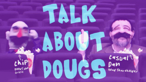 Dougs Dougit GIF - Dougs Dougit Talk About GIFs