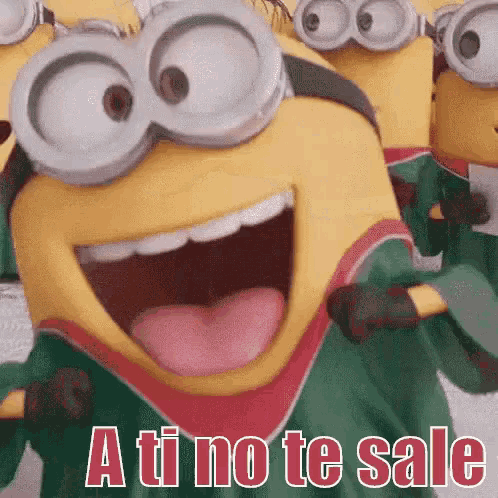 a group of minions are laughing with the words " a ti no te sale " written on the bottom