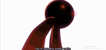 a cartoon character says " we 're not cocky " while smiling
