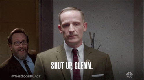 Shut Up Glenn Dont Talk GIF - Shut Up Glenn Dont Talk Quit It GIFs