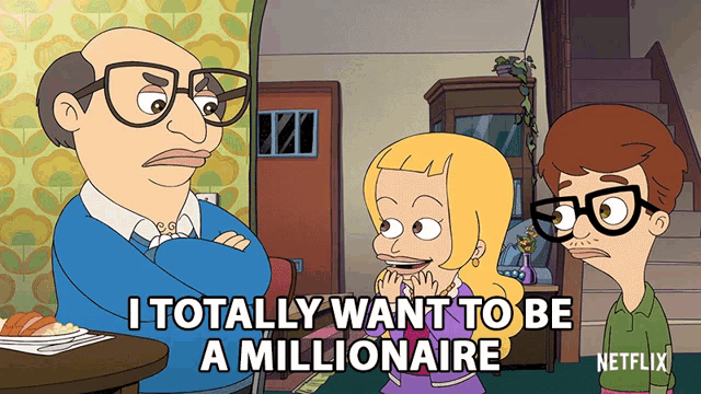 I Totally Want To Be A Millionaire Want To Be Rich GIF - I Totally Want To Be A Millionaire Want To Be Rich Money GIFs