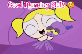 Good Morning Sluts Bubbles GIF - Good Morning Sluts Bubbles Ppg GIFs