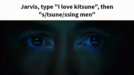 jarvis type " i love kitsune " then s / tsun / ssing men "