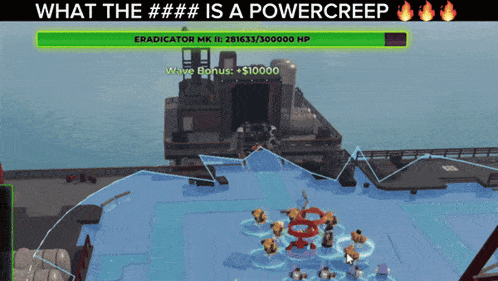 a screenshot of a video game with the words what the # # # is a powercreep