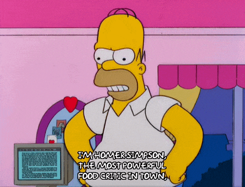 homer simpson says i 'm homer simpson the most powerful food critic in town in a cartoon
