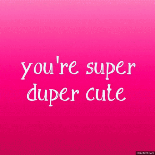 Cute Super GIF - Cute Super Super Duper GIFs
