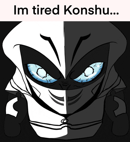 a cartoon of a ninja with the words " im tired konshu " above it