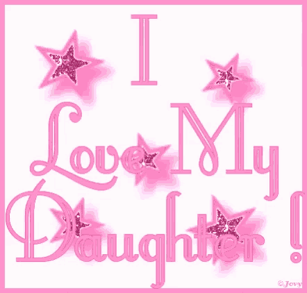 a sign that says i love my daughter with pink stars