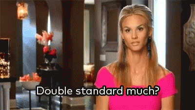 Real Housewives Double Standards Much GIF - Real Housewives Double Standards Much GIFs