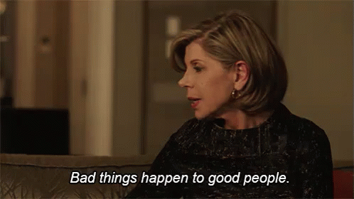 So It Goes GIF - Bad Things Happen To Good People Life So It Goes GIFs