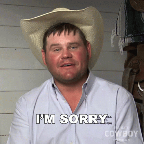 Im Sorry Ethan Treadwell GIF - Im Sorry Ethan Treadwell Ultimate Cowboy Showdown GIFs