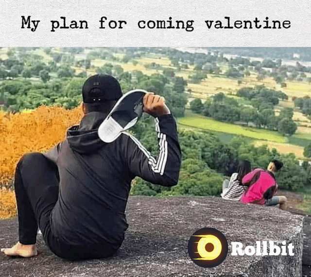 a man is sitting on a rock holding a skateboard in his hand with the caption " my plan for coming valentine " above him