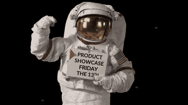 an astronaut holding a sign that reads product showcase friday the 13th