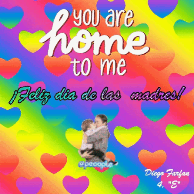 a colorful greeting card that says " you are home to me "