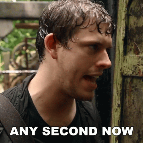 Any Second Now Corey Vidal GIF - Any Second Now Corey Vidal Any Minute Now GIFs