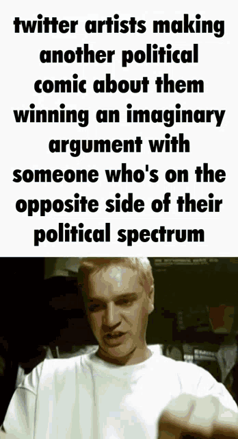 twitter artists making another political comic about them winning an imaginary argument with someone