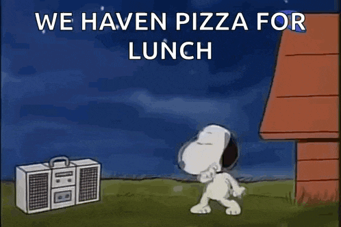 snoopy is dancing in front of a boombox with the words `` we haven pizza for lunch '' .