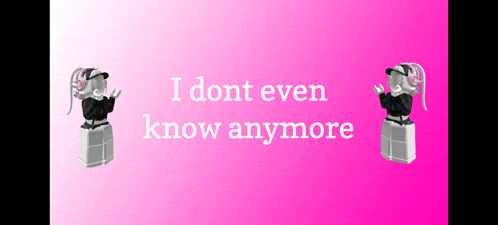 a sign that says i don t even know anymore