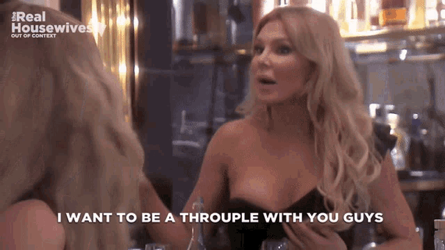 a woman says " i want to be a thruple with you guys "