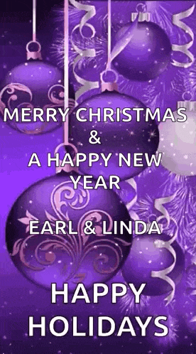 a merry christmas and a happy new year earl and linda happy holidays