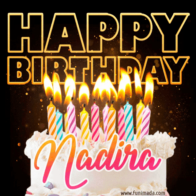 a birthday cake with lit candles that says happy birthday nadira
