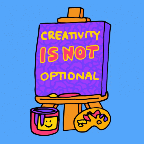 Support Arts Education Creativity Is Not Optional GIF - Support Arts Education Creativity Is Not Optional Arts GIFs