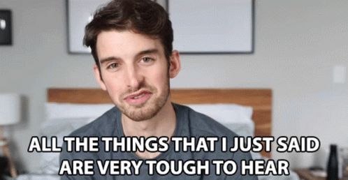 All The Things That I Just Said Are Very Tough To Hear Joey Kidney GIF - All The Things That I Just Said Are Very Tough To Hear Joey Kidney Very Tough To Hear GIFs