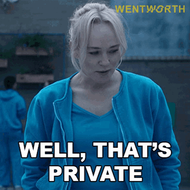 Well Thats Private Marie Winter GIF - Well Thats Private Marie Winter Wentworth GIFs
